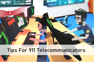 Recommended Training Tips for 911 Telecommunicators