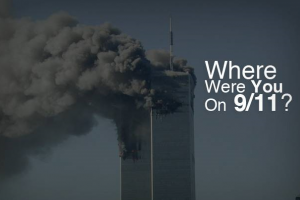 Where were you on 9/11?